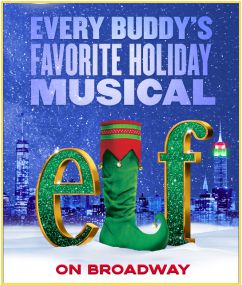 Against the backdrop of a snow-covered New York City skyline the title of the show is spelled out. The letters E and F are made of bright green glitter – the letter L is represented by a green Christmas stocking – toes curled up. Text above the title reads: “Every buddy’s favorite holiday musical”.